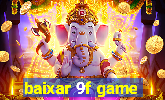 baixar 9f game